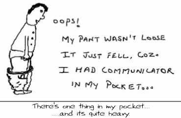 Theres a thing in my Pocket, Nokia, Communicator, cell phones, pda, humor, insane, pocket pc, palm
